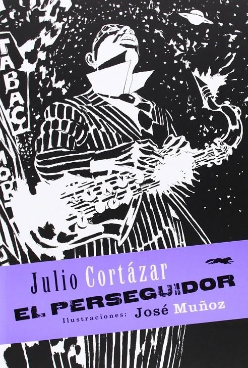PERSEGUIDOR, EL [RUSTICA] | CORTAZAR, JULIO / MUÑOZ, JOSE | Akira Comics  - libreria donde comprar comics, juegos y libros online