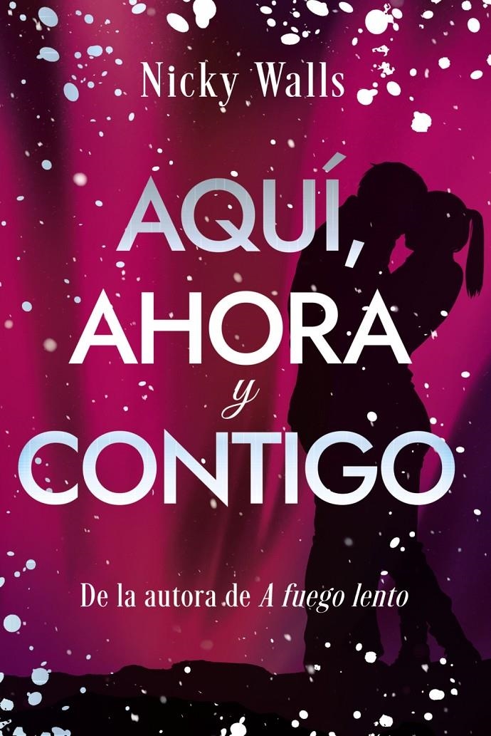 AQUI, AHORA Y CONTIGO [RUSTICA] | WALLS, NICKY | Akira Comics  - libreria donde comprar comics, juegos y libros online