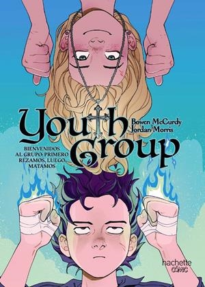 YOUTH GROUP [RUSTICA] | MC CURDY, BOWEN / MORRIS, JORDAN | Akira Comics  - libreria donde comprar comics, juegos y libros online