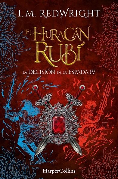 HURACAN RUBI, EL (LA DECISION DE LA ESPADA 4) [RUSTICA] | REDWRIGHT, I. M. | Akira Comics  - libreria donde comprar comics, juegos y libros online
