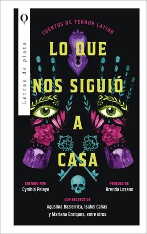 LO QUE NOS SIGUIO A CASA [CARTONE] | PELAYO, CYNTHIA | Akira Comics  - libreria donde comprar comics, juegos y libros online