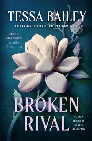 BROKEN RIVAL [RUSTICA] | BAILEY, TESSA | Akira Comics  - libreria donde comprar comics, juegos y libros online