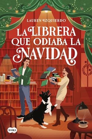 LIBRERA QUE ODIABA LA NAVIDAD, LA [RUSTICA] | IZQUIERDO, LAUREN | Akira Comics  - libreria donde comprar comics, juegos y libros online