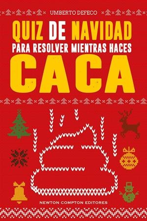 QUIZ DE NAVIDAD PARA RESOLVER MIENTRAS HACES CACA [RUSTICA] | DEFECO, UMBERTO | Akira Comics  - libreria donde comprar comics, juegos y libros online