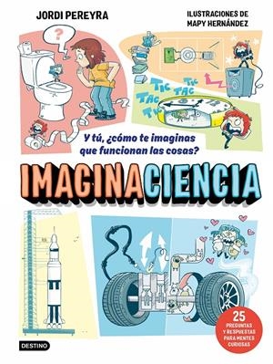 IMAGINACIENCIA [CARTONE] | PEREYRA, JORDI / HERNANDEZ, MAPY | Akira Comics  - libreria donde comprar comics, juegos y libros online