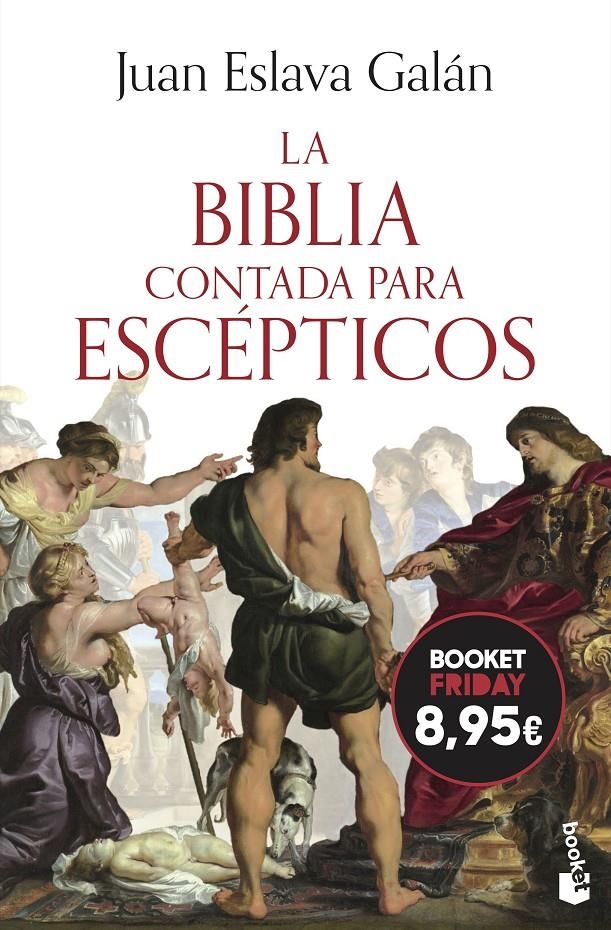 BIBLIA CONTADA PARA ESCEPTICOS, LA [BOLSILLO] | ESLAVA GALAN, JUAN | Akira Comics  - libreria donde comprar comics, juegos y libros online