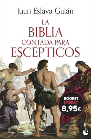 BIBLIA CONTADA PARA ESCEPTICOS, LA [BOLSILLO] | ESLAVA GALAN, JUAN | Akira Comics  - libreria donde comprar comics, juegos y libros online