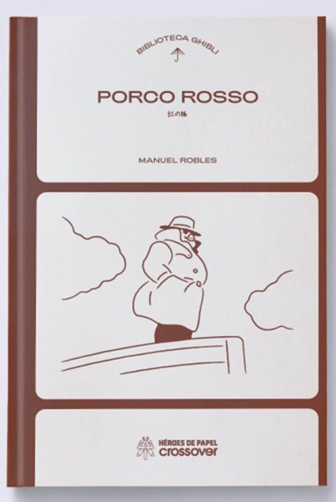 BIBLIOTECA GHIBLI VOLUMEN 4: PORCO ROSSO [CARTONE] | FERNANDEZ MELLADO, REBECA | Akira Comics  - libreria donde comprar comics, juegos y libros online