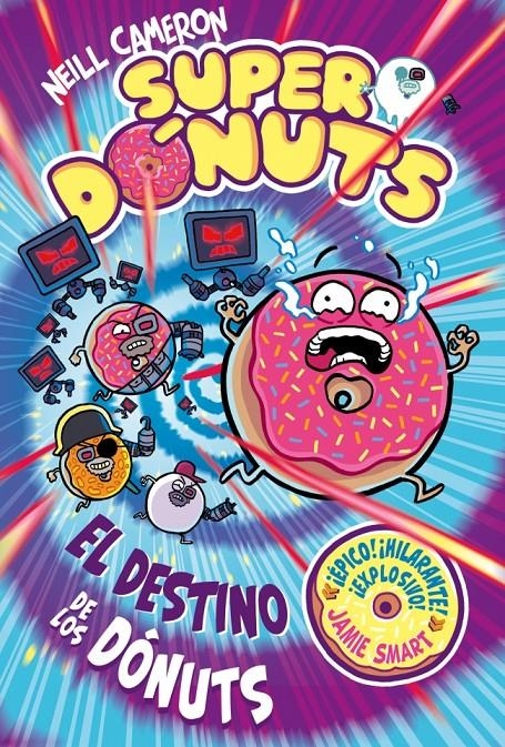 SUPERDONUTS VOL.3: EL DESTINO DE LOS DONUTS [CARTONE] | CAMERON, NEILL | Akira Comics  - libreria donde comprar comics, juegos y libros online