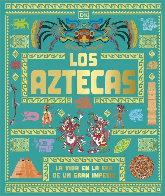 AZTECAS, LOS: LA VIDA EN LA ERA DE UN GRAN IMPERIO [CARTONE] | Akira Comics  - libreria donde comprar comics, juegos y libros online