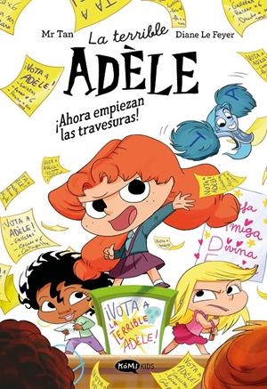 TERRIBLE ADELE, LA (NOVELA Nº02): ¡AHORA EMPIEZAN LAS TRAVESURAS! [RUSTICA] | MR TAN | Akira Comics  - libreria donde comprar comics, juegos y libros online