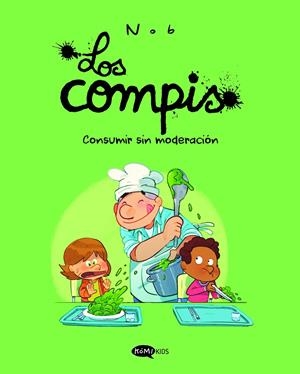 COMPIS, LOS VOL.3: CONSUMIR SIN MODERACION [RUSTICA] | NOB | Akira Comics  - libreria donde comprar comics, juegos y libros online