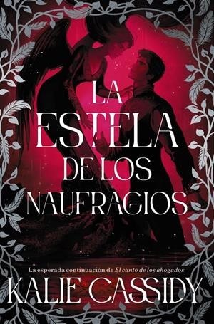 ESTELA DE LOS NAUFRAGIOS, LA.: LA MAGA Y LA SIRENA (THE SIREN MAGE 2) [RUSTICA] | CASSIDY, KALIE | Akira Comics  - libreria donde comprar comics, juegos y libros online