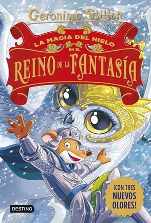 GERONIMO STILTON: LA MAGIA DEL HIELO EN EL REINO DE LA FANTASIA [CARTONE] | STILTON, GERONIMO | Akira Comics  - libreria donde comprar comics, juegos y libros online