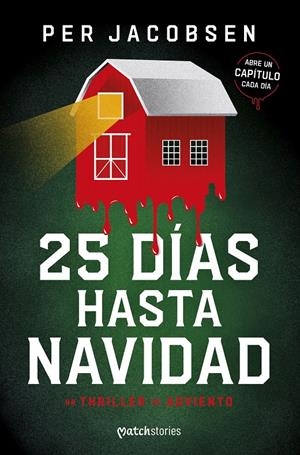 25 DIAS HASTA NAVIDAD: UN THRILLER DE ADVIENTO [RUSTICA] | JACOBSEN, PER | Akira Comics  - libreria donde comprar comics, juegos y libros online