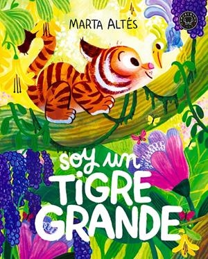 SOY UN TIGRE GRANDE [CARTONE] | ALTES, MARTA | Akira Comics  - libreria donde comprar comics, juegos y libros online