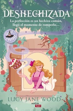DESHECHIZADA: LA PERFECCION ES UN HECHIZO COMUN, LLEGO EL MOMENTO DE ROMPERLO [RUSTICA] | WOOD, LUCY JANE | Akira Comics  - libreria donde comprar comics, juegos y libros online