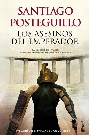 TRILOGIA TRAJANO VOL.01: LOS ASESINOS DEL EMPERADOR [BOLSILLO] | POSTEGUILLO, SANTIAGO | Akira Comics  - libreria donde comprar comics, juegos y libros online