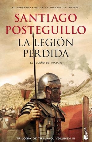 TRILOGIA TRAJANO VOL.03: LA LEGION PERDIDA [BOLSILLO] | POSTEGUILLO, SANTIAGO | Akira Comics  - libreria donde comprar comics, juegos y libros online