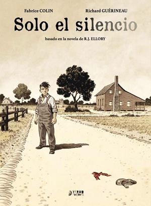 SOLO EL SILENCIO [CARTONE] | COLIN, FABRICE / GUERINEAU, RICHARD | Akira Comics  - libreria donde comprar comics, juegos y libros online
