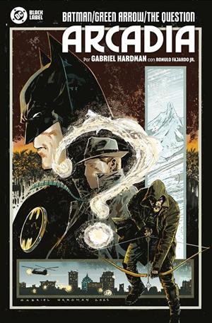 DC BLACK LABEL: BATMAN/ GREEN ARROW / THE QUESTION, ARCADIA [CARTONE] | Akira Comics  - libreria donde comprar comics, juegos y libros online