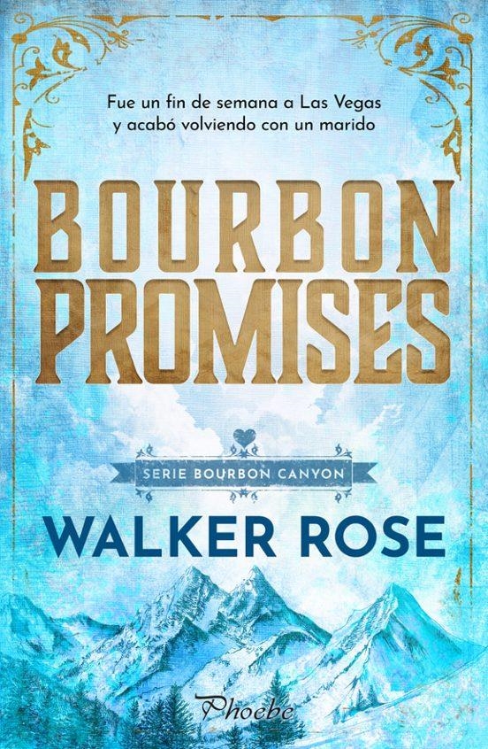 BOURBON PROMISES (BOURBON CANYON 3) [RUSTICA] | ROSE, WALKER | Akira Comics  - libreria donde comprar comics, juegos y libros online