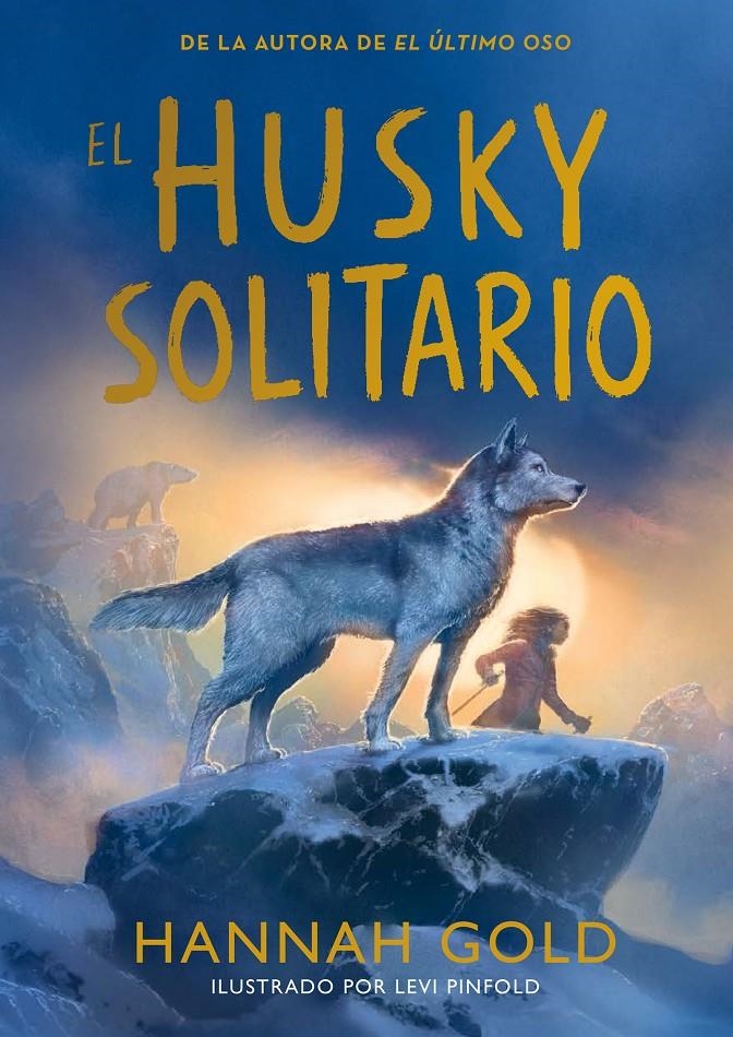 HUSKY SOLITARIO, EL [CARTONE] | GOLD, HANNAH | Akira Comics  - libreria donde comprar comics, juegos y libros online