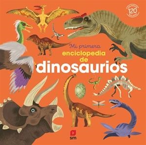 MI PRIMERA ENCICLOPEDIA DE DINOSAURIOS [CARTONE] | KECIR-LEPETIT, EMMANUELLE / MALAS, CHARLOTTE | Akira Comics  - libreria donde comprar comics, juegos y libros online