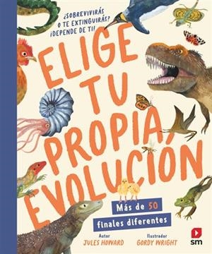 ELIGE TU PROPIA EVOLUCION [CARTONE] | HOWARD, JULES / WRIGHT, GORDY | Akira Comics  - libreria donde comprar comics, juegos y libros online