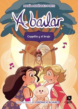 A BAILAR Nº06: COPPELIA Y EL BRUJO [RUSTICA] | MENENDEZ-PONTE, MARIA / ALVAREZ, VERONICA | Akira Comics  - libreria donde comprar comics, juegos y libros online