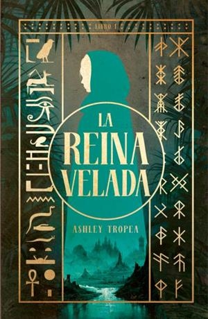 REINA VELADA, LA (THE SHROUDED QUEEN 1) [RUSTICA] | TROPEA, ASHLEY | Akira Comics  - libreria donde comprar comics, juegos y libros online