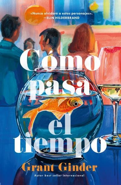 COMO PASA EL TIEMPO [RUSTICA] | GINDER, GRANT | Akira Comics  - libreria donde comprar comics, juegos y libros online