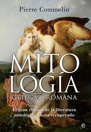 MITOLOGIA GRIEGA Y ROMANA [RUSTICA] | COMMELIN, PIERRE | Akira Comics  - libreria donde comprar comics, juegos y libros online