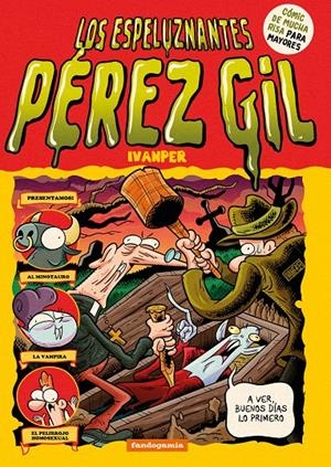 ESPELUZNANTES PEREZ GIL, LOS [RUSTICA] | IVANPER | Akira Comics  - libreria donde comprar comics, juegos y libros online