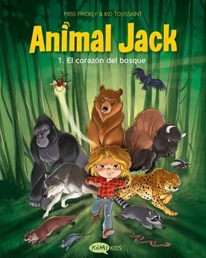 ANIMAL JACK VOL.1: EL CORAZON DEL BOSQUE [RUSTICA] | TOUSSAINT, KID | Akira Comics  - libreria donde comprar comics, juegos y libros online