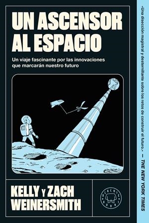 UN ASCENSOR AL ESPACIO [RUSTICA] | WEINERSMITH, KELLY / WEINERSMITH, ZACH | Akira Comics  - libreria donde comprar comics, juegos y libros online
