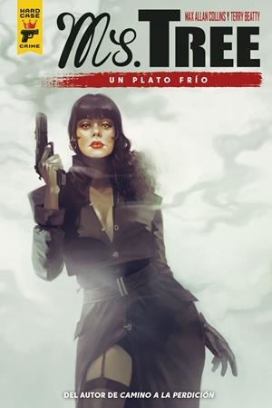 MS. TREE VOL.3: UN PLATO FRIO [RUSTICA] | ALLAN COLLINS, MAX / BEATTY, TERRY | Akira Comics  - libreria donde comprar comics, juegos y libros online