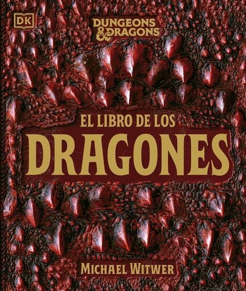DUNGEONS & DRAGONS: EL LIBRO DE LOS DRAGONES [CARTONE] | WITWER, MICHAEL | Akira Comics  - libreria donde comprar comics, juegos y libros online