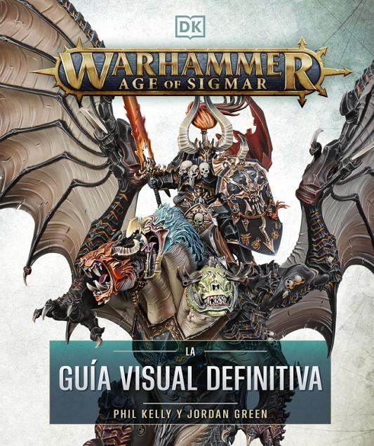 WARHAMMER AGE OF SIGMAR: LA GUIA VISUAL DEFINITIVA [CARTONE] | KELLY, PHIL / GREEN, JORDAN | Akira Comics  - libreria donde comprar comics, juegos y libros online