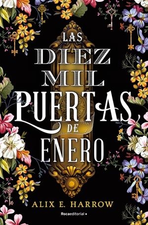 LAS DIEZ MIL PUERTAS DE ENERO [RUSTICA] | HARROW, ALIX E. | Akira Comics  - libreria donde comprar comics, juegos y libros online