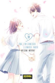 UNA ENFERMEDAD LLAMADA AMOR Nº18 [RUSTICA] | MORINO, MEGUMI | Akira Comics  - libreria donde comprar comics, juegos y libros online