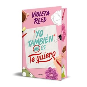 YO TAMBIÉN NO ES TE QUIERO (QUERERTE 1) (ED. CON CANTOS PINTADOS) [CARTONE] | REED, VIOLETA | Akira Comics  - libreria donde comprar comics, juegos y libros online
