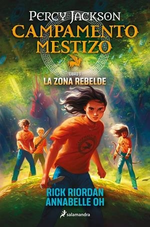 PERCY JACKSON: CAMPAMENTO MESTIZO (LA ZONA REBELDE Nº01) [RUSTICA] | RIORDAN, RICK / OH, ANNABELLE | Akira Comics  - libreria donde comprar comics, juegos y libros online