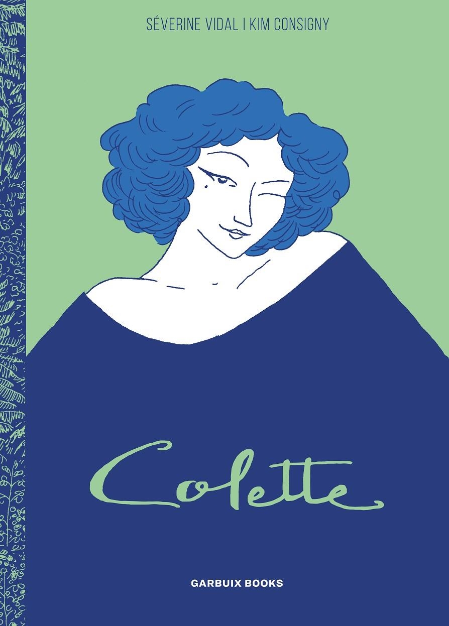COLETTE [RUSTICA] | VIDAL, SÉVERINE / CONSIGNY, KIM | Akira Comics  - libreria donde comprar comics, juegos y libros online
