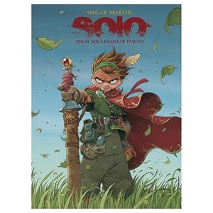 SOLO VOL.6: PISAR SIN LEVANTAR POLVO (REEDICION) [CARTONE] | MARTIN, OSCAR | Akira Comics  - libreria donde comprar comics, juegos y libros online