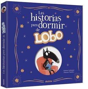 HISTORIAS PARA DORMIR DE LOBO, LAS [CARTONE] | LALLEMAND, ORIANNE / THUILLIER, ELEONORE | Akira Comics  - libreria donde comprar comics, juegos y libros online