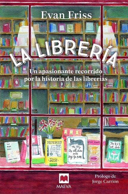 LIBRERIA, LA: UN APASIONANTE RECORRIDO POR LA HISTORIA DE LAS LIBRERIAS [RUSTICA] | FRISS, EVAN | Akira Comics  - libreria donde comprar comics, juegos y libros online