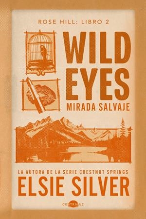 WILD EYES: MIRADA SALVAJE (ROSE HILL 2) [RUSTICA] | SILVER, ELSIE | Akira Comics  - libreria donde comprar comics, juegos y libros online