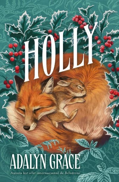 HOLLY (SPIN-OFF DE BELLADONNA) [RUSTICA] | GRACE, ADALYN | Akira Comics  - libreria donde comprar comics, juegos y libros online