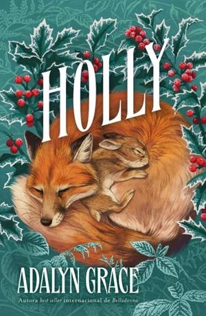 HOLLY (SPIN-OFF DE BELLADONNA) [RUSTICA] | GRACE, ADALYN | Akira Comics  - libreria donde comprar comics, juegos y libros online